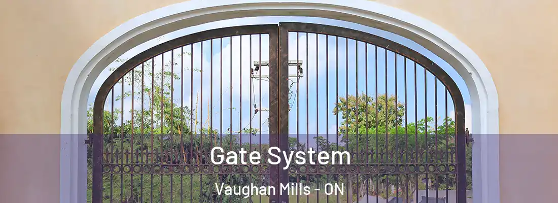 Gate System Vaughan Mills - ON
