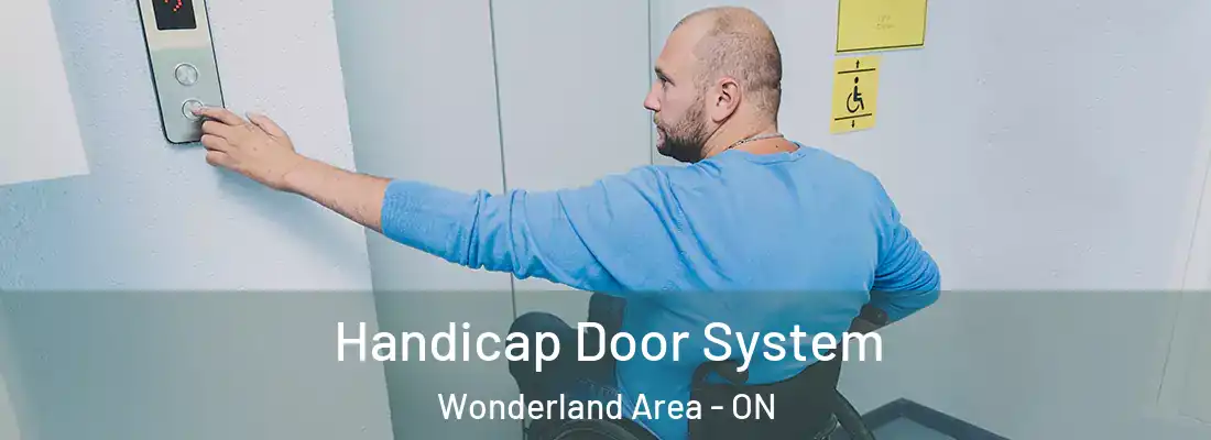  Handicap Door System Wonderland Area - ON