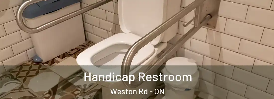  Handicap Restroom Weston Rd - ON