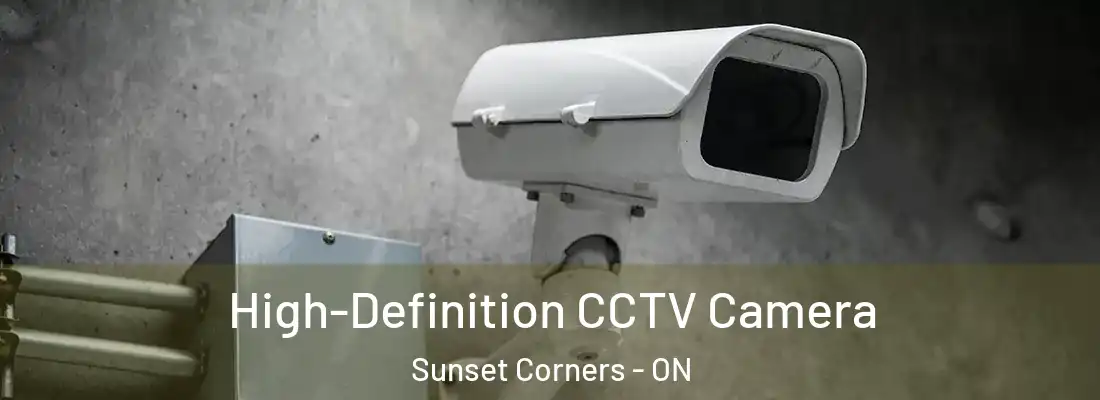  High-Definition CCTV Camera Sunset Corners - ON