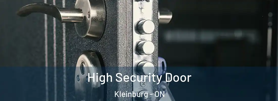  High Security Door Kleinburg - ON