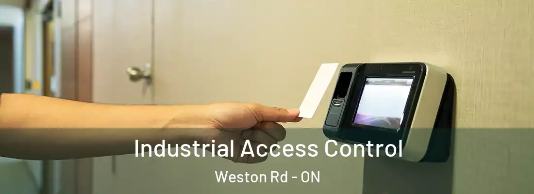  Industrial Access Control Weston Rd - ON