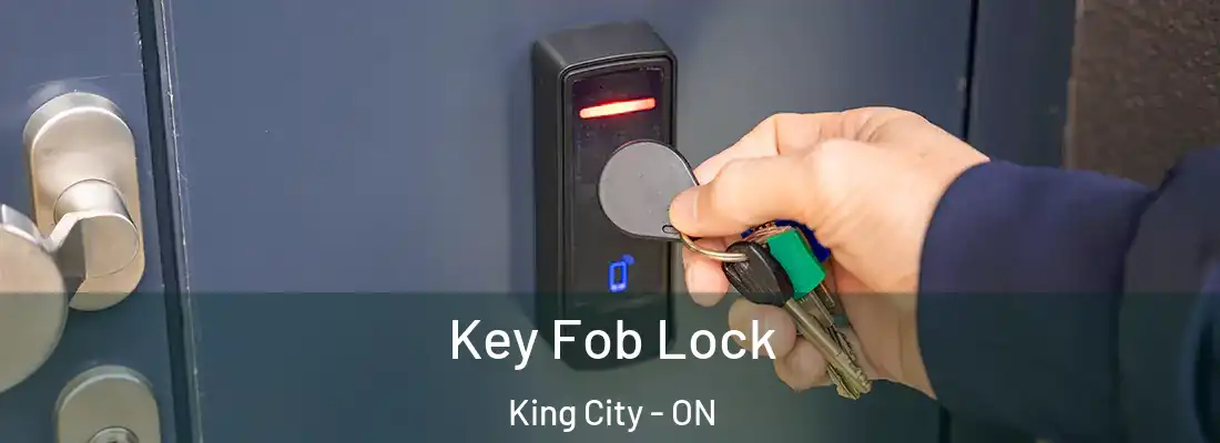  Key Fob Lock King City - ON