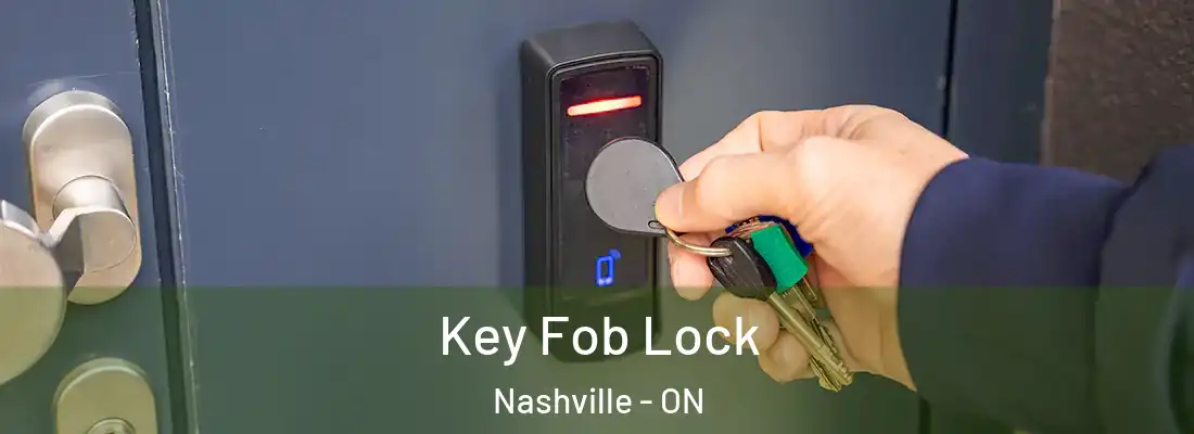  Key Fob Lock Nashville - ON