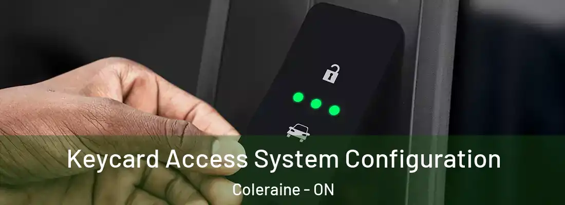  Keycard Access System Configuration Coleraine - ON