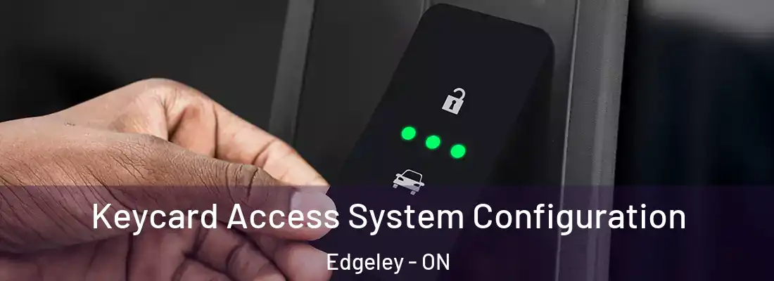  Keycard Access System Configuration Edgeley - ON