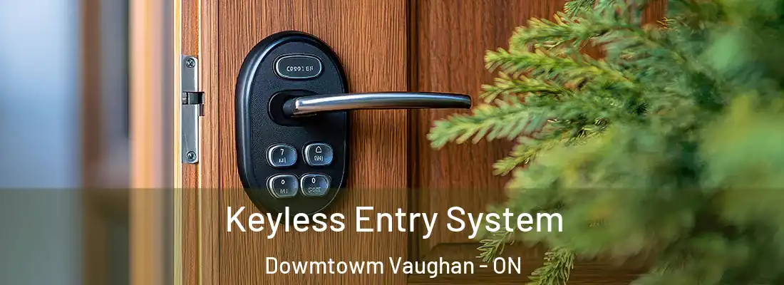  Keyless Entry System Dowmtowm Vaughan - ON