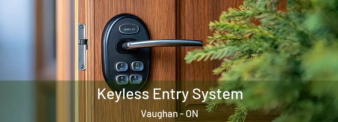  Keyless Entry System Vaughan - ON