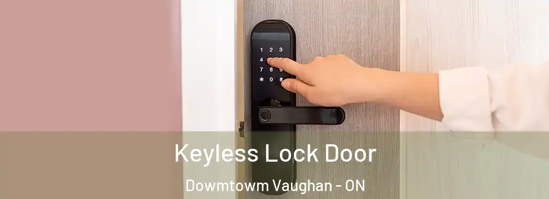  Keyless Lock Door Dowmtowm Vaughan - ON
