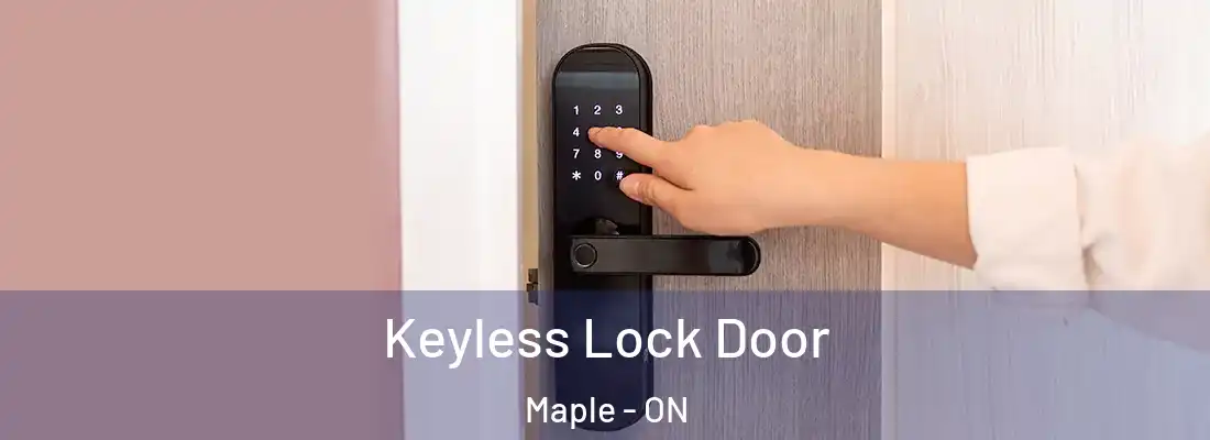  Keyless Lock Door Maple - ON