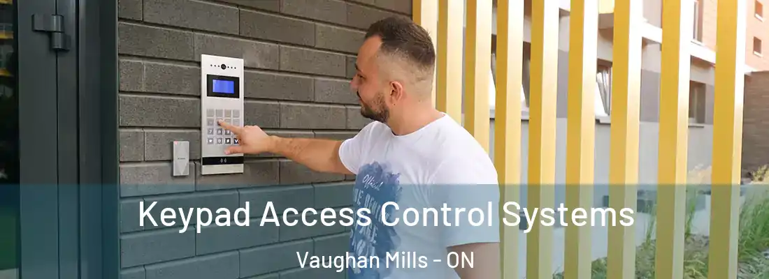  Keypad Access Control Systems Vaughan Mills - ON