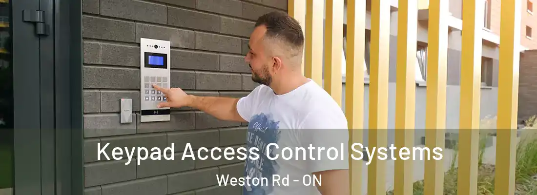  Keypad Access Control Systems Weston Rd - ON