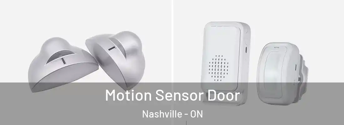  Motion Sensor Door Nashville - ON