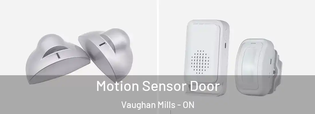  Motion Sensor Door Vaughan Mills - ON