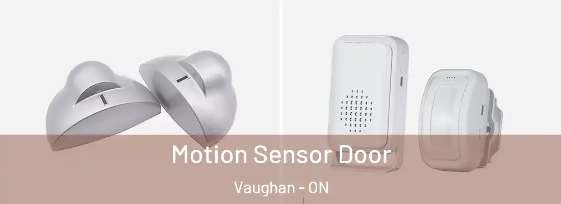  Motion Sensor Door Vaughan - ON