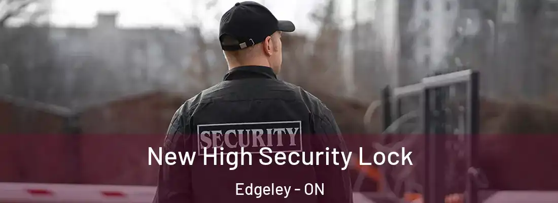  New High Security Lock Edgeley - ON