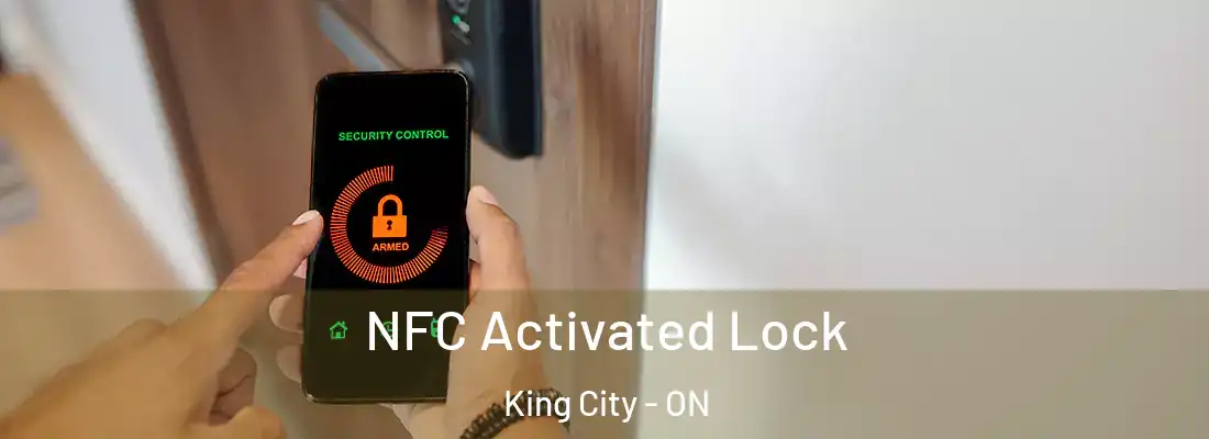  NFC Activated Lock King City - ON