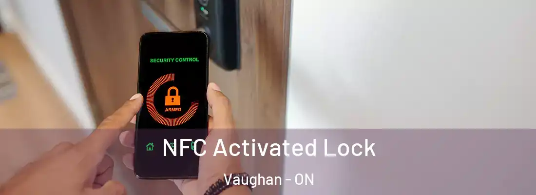  NFC Activated Lock Vaughan - ON