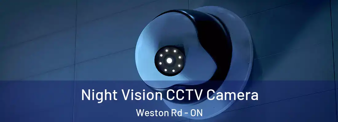  Night Vision CCTV Camera Weston Rd - ON