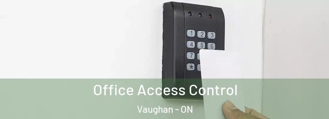  Office Access Control Vaughan - ON