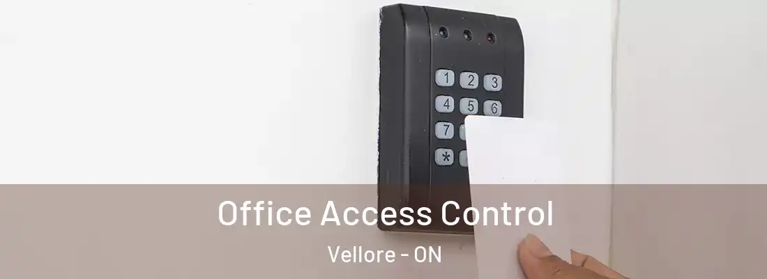  Office Access Control Vellore - ON