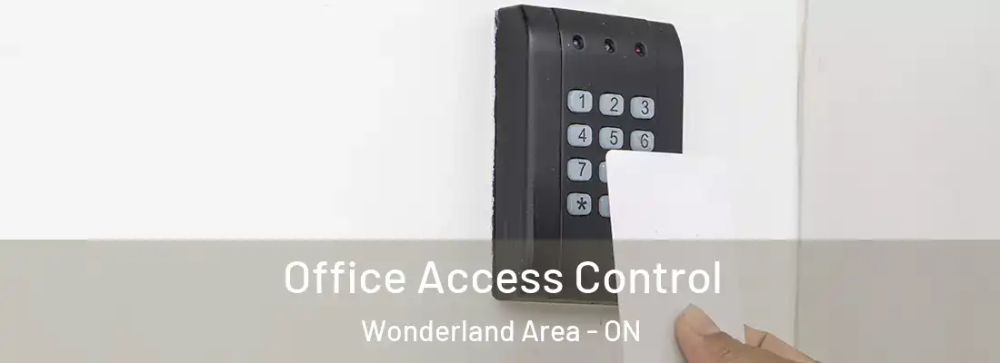  Office Access Control Wonderland Area - ON