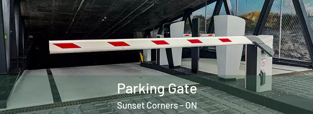  Parking Gate Sunset Corners - ON