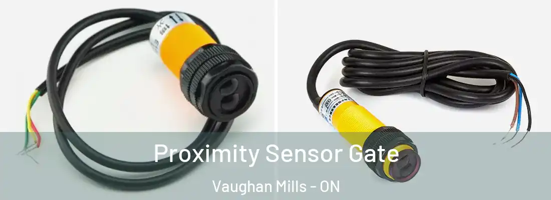  Proximity Sensor Gate Vaughan Mills - ON