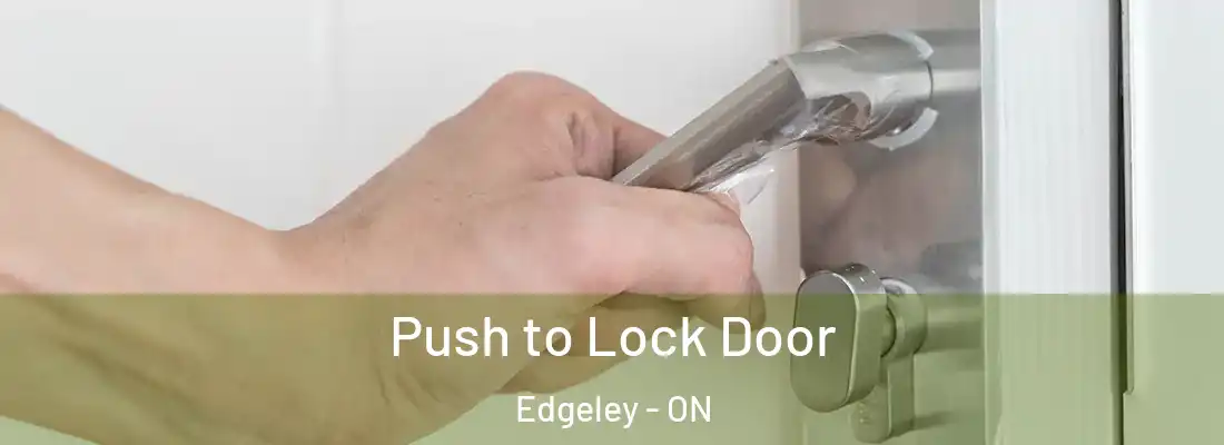  Push to Lock Door Edgeley - ON