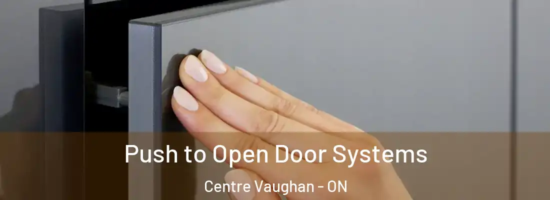  Push to Open Door Systems Centre Vaughan - ON