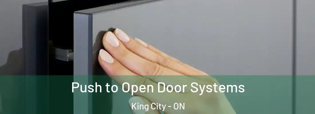  Push to Open Door Systems King City - ON