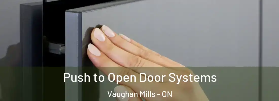  Push to Open Door Systems Vaughan Mills - ON