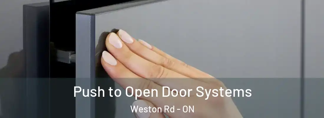  Push to Open Door Systems Weston Rd - ON