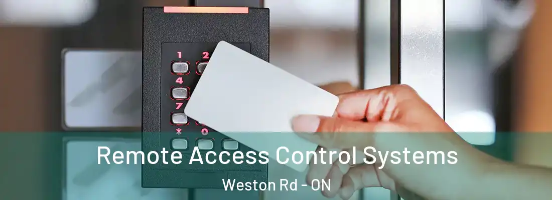  Remote Access Control Systems Weston Rd - ON