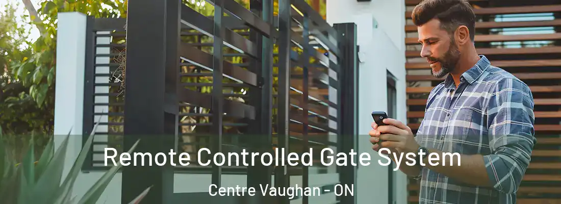  Remote Controlled Gate System Centre Vaughan - ON