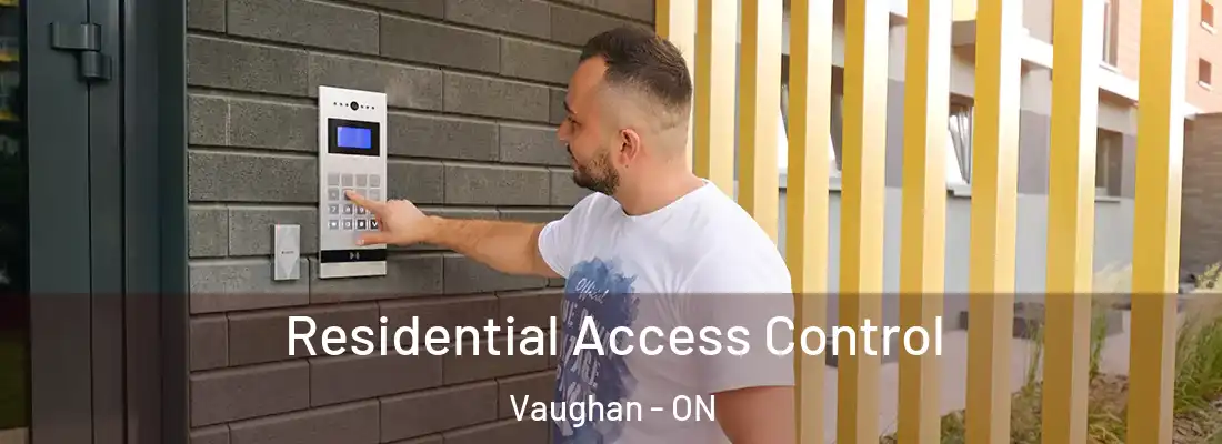  Residential Access Control Vaughan - ON