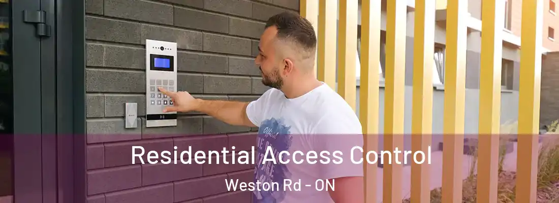  Residential Access Control Weston Rd - ON