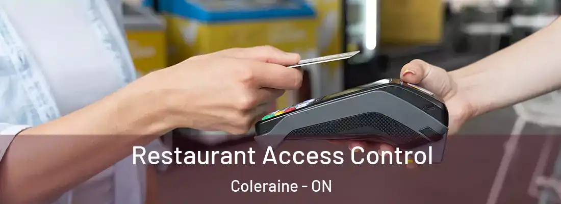  Restaurant Access Control Coleraine - ON
