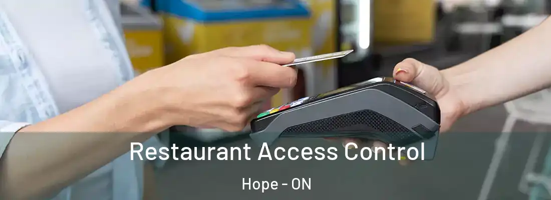  Restaurant Access Control Hope - ON
