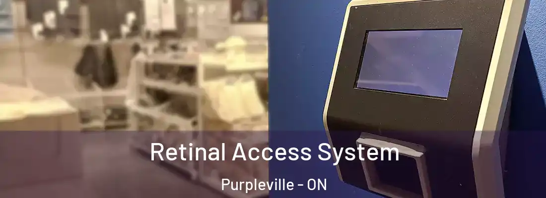  Retinal Access System Purpleville - ON