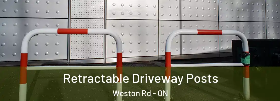  Retractable Driveway Posts Weston Rd - ON
