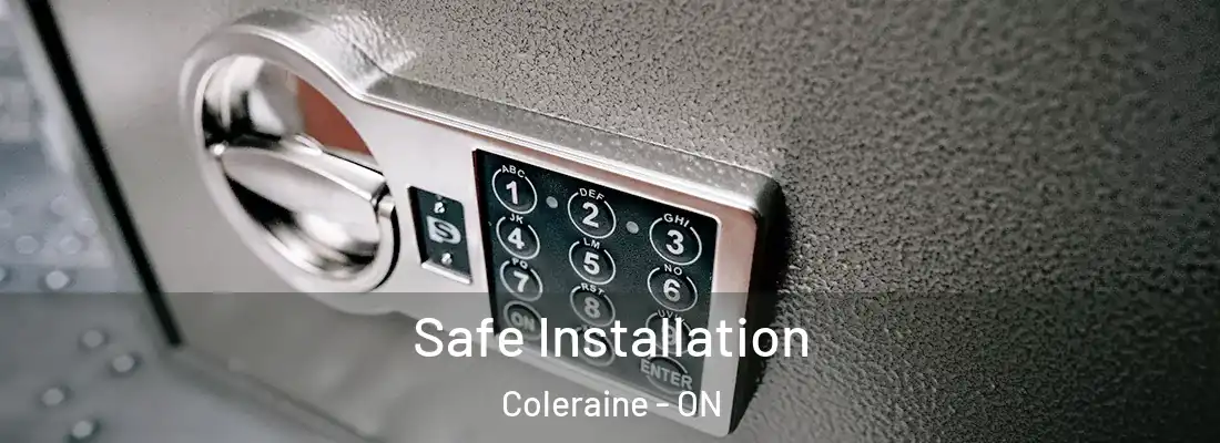 Safe Installation Coleraine - ON