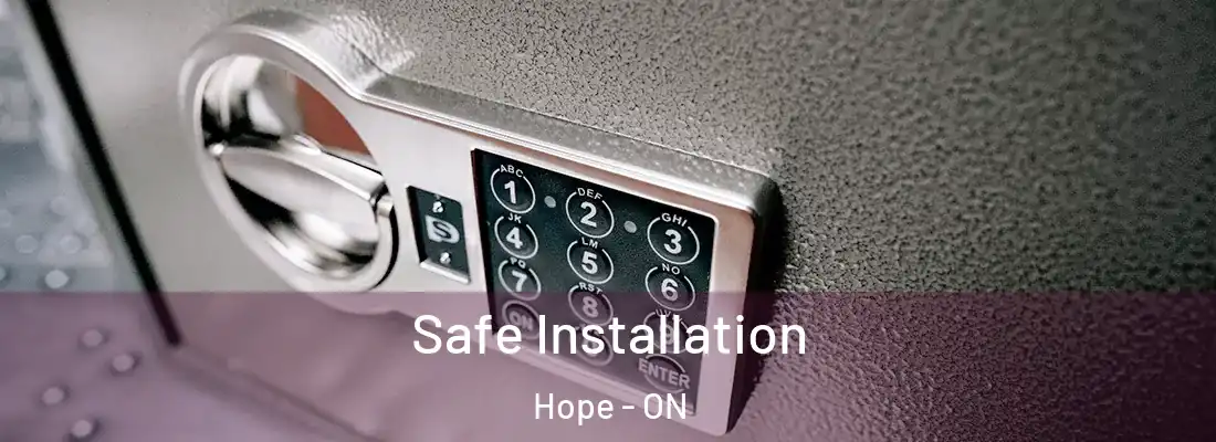  Safe Installation Hope - ON
