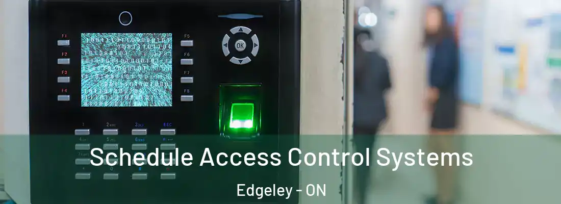  Schedule Access Control Systems Edgeley - ON