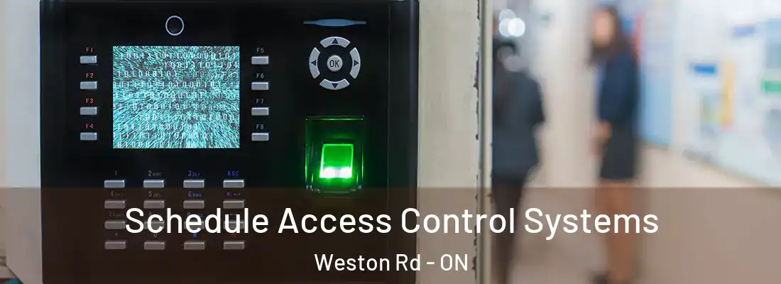  Schedule Access Control Systems Weston Rd - ON