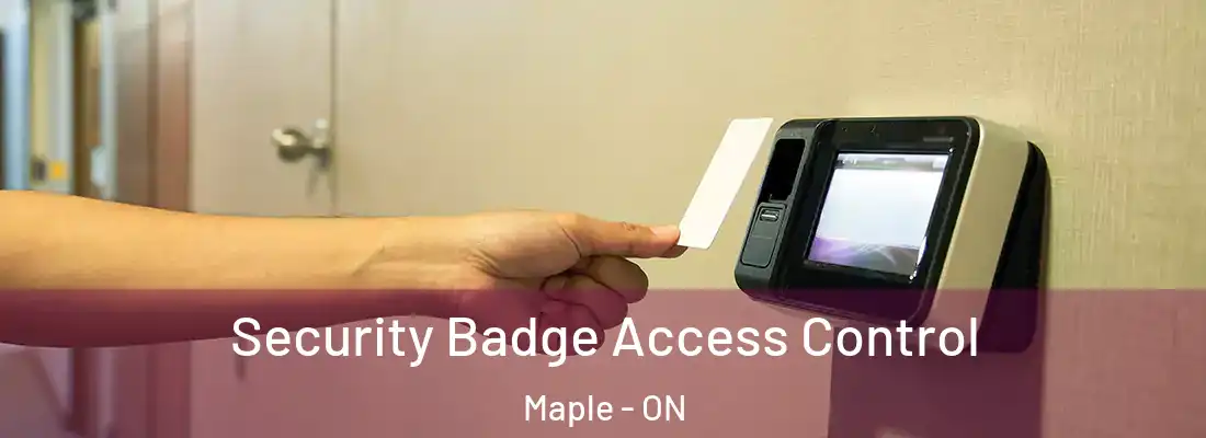  Security Badge Access Control Maple - ON