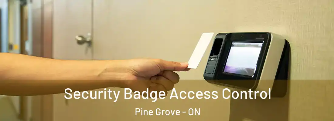  Security Badge Access Control Pine Grove - ON
