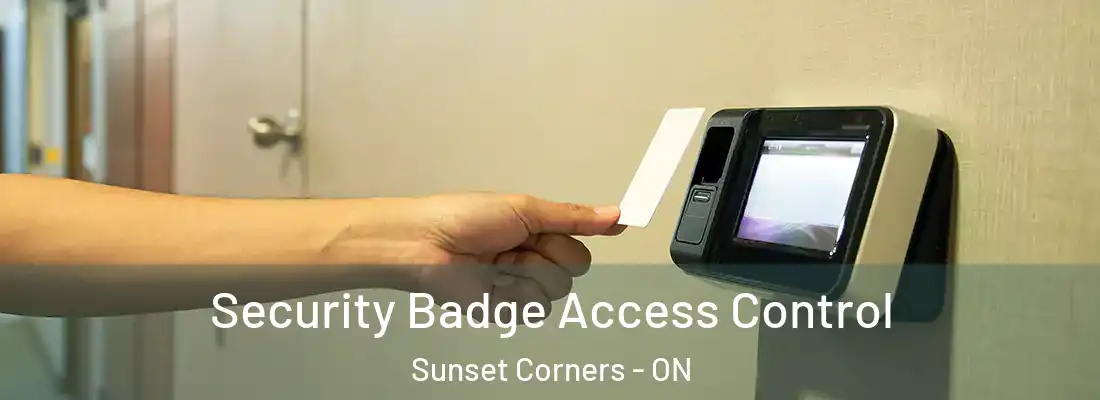  Security Badge Access Control Sunset Corners - ON