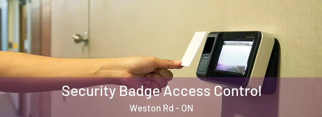  Security Badge Access Control Weston Rd - ON