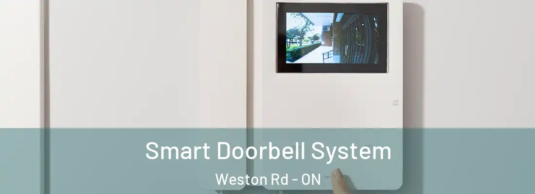  Smart Doorbell System Weston Rd - ON